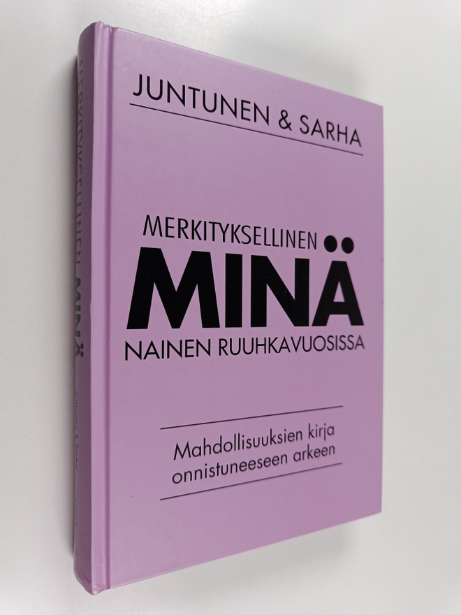 Mira Juntunen : Merkityksellinen minä : nainen ruuhkavuos...