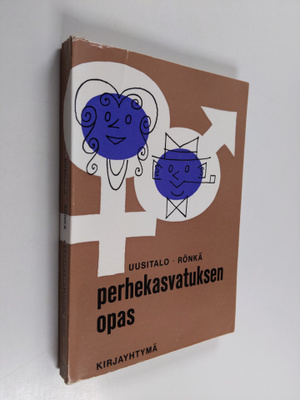 Aarre Uusitalo : Perhekasvatuksen opas
