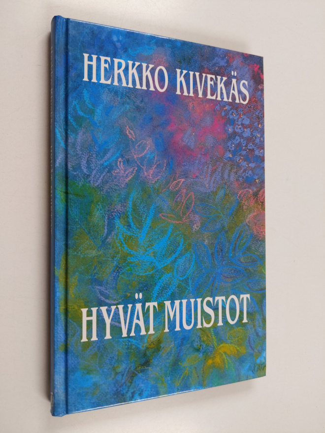 Herkko Kivekäs : Hyvät muistot
