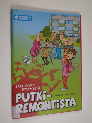 Unni Holm : Sata ja yksi kysymystä putkiremontista