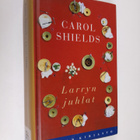 Carol Shields : Larryn juhlat - pikkukuva 1