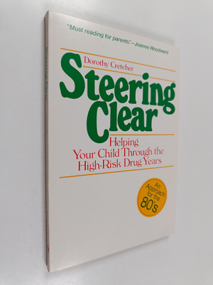 Dorothy Cretcher : Steering clear : helping your child th...