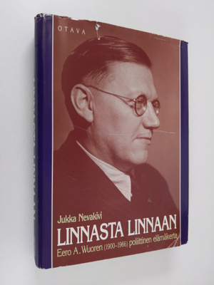 Jukka Nevakivi : Linnasta linnaan : Eero A. Wuoren (1900-...