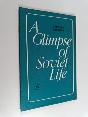 Svetlana Stepunina : A Glimpse of Soviet Life
