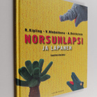 Rudyard Kipling : Norsunlapsi ja lapanen : teatterileikki - pikkukuva 1