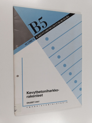 Kevytbetoniharkkorakenteet : ohjeet 2007