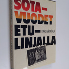 Toivo Härkönen : Sotavuodet etulinjalla : päiväkirja Kann... - pikkukuva 1