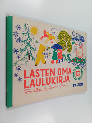 Aarne Porko : Lasten oma laulukirja : lauluja kotien ja l...