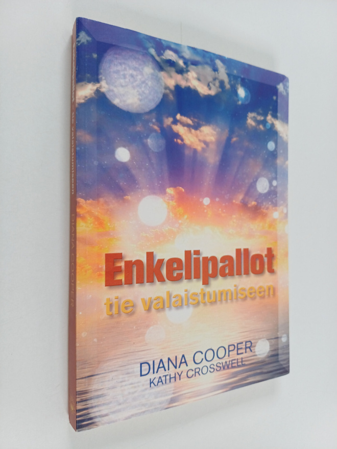 Diana Cooper ym. : Enkelipallot : tie valaistumiseen