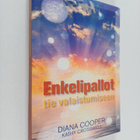 Diana Cooper ym. : Enkelipallot : tie valaistumiseen - pikkukuva 1