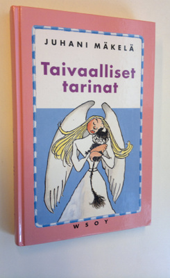 Juhani Mäkelä : Taivaalliset tarinat