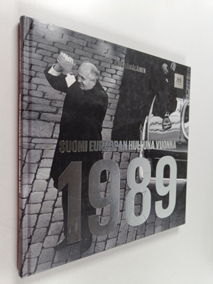 Unto Hämäläinen : Suomi Euroopan hulluna vuonna 1989