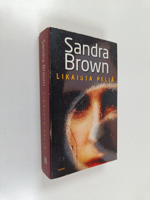 Sandra Brown : Likaista peliä