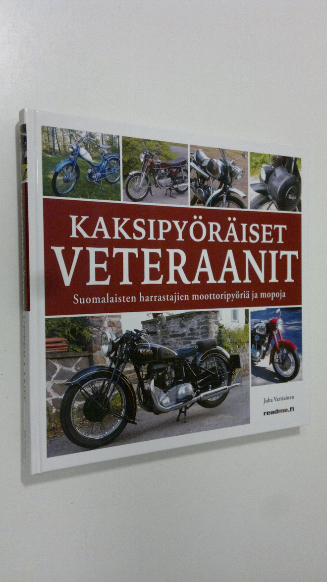 Juha (toim.) Vartiainen : Kaksipyöräiset veteraanit : suo...