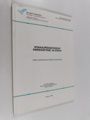 Leevi Launonen : Sosiaalipedagogiikan ihmiskäsitykset ja ...