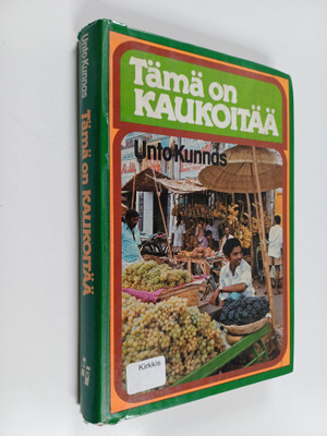 Unto Kunnas : Tämä on Kaukoitää