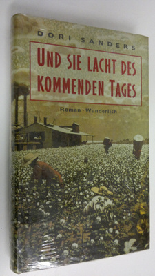 Dori Sanders : Und se lacht des kommenden Tages