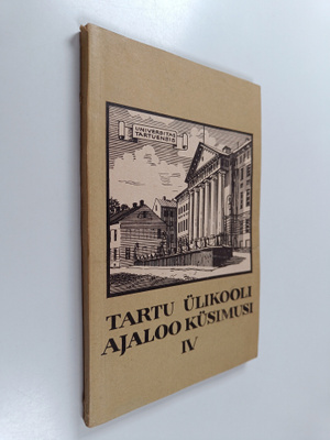 Tartu ulikooli ajaloo kusimusi IV