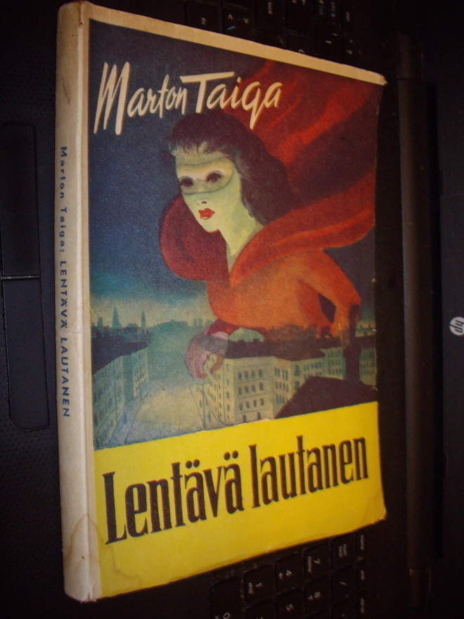 Marton Taiga : Lentävä lautanen ( 1 p. 1951 ) EIPK !