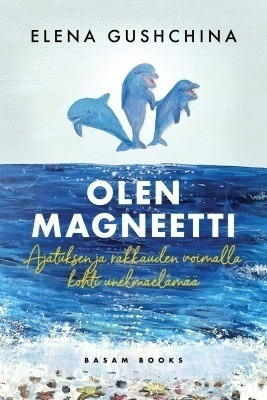 Elena Gushchina:  Olen magneetti