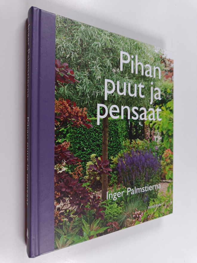 Inger Palmstierna : Pihan puut ja pensaat