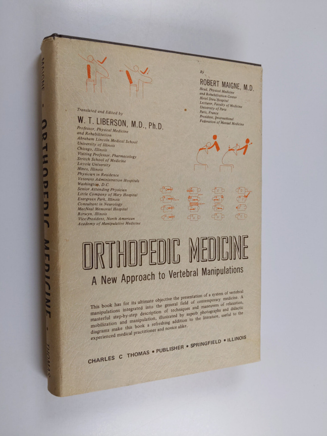 Robert Maigne : Orthopedic medicine : a new approach to v...