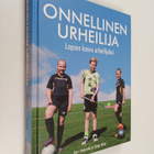 Seija Vilen ym. : Onnellinen urheilija : lapsen kasvu urh... - pikkukuva 1