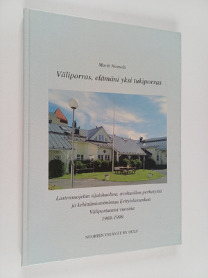 Martti Niemelä : Väliporras, elämäni yksi tukiporras : Vä...
