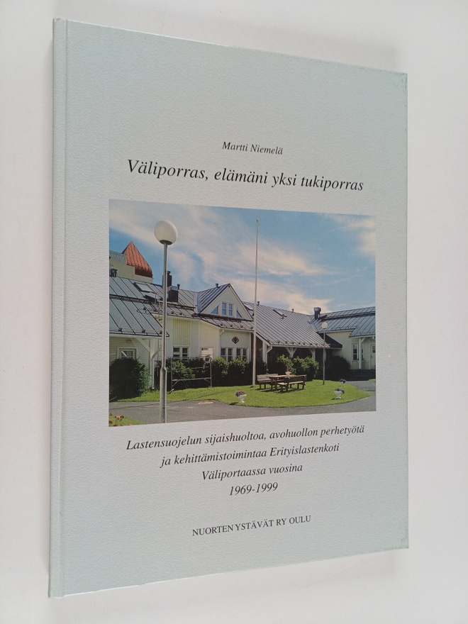Martti Niemelä : Väliporras, elämäni yksi tukiporras : Vä...