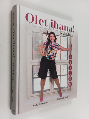 Sohvi Nyman : Olet ihana! : tyylikirja