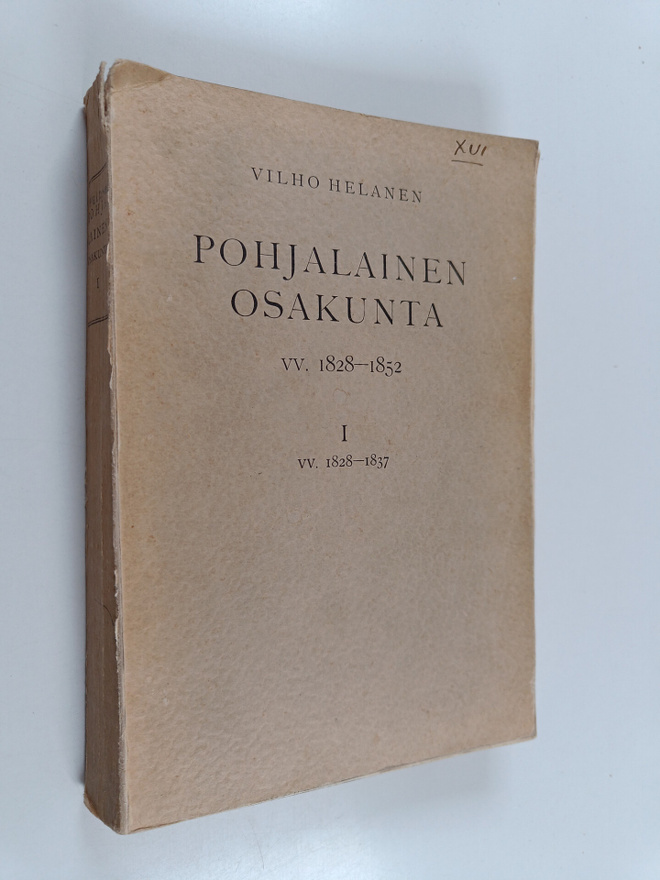 Vilho Helanen : Pohjalainen osakunta vv. 1828-1852. I : v...