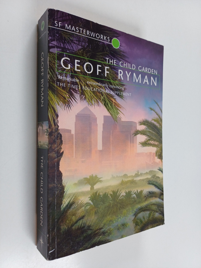 Geoff Ryman : The Child Garden