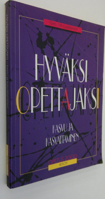 Olli (toim.) Luukkainen : Hyväksi opettajaksi : kasvu ja ...