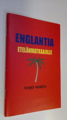 Veijo Wiren : Englantia etelänmatkaajille