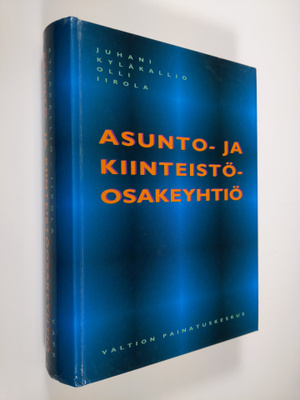 Juhani Kyläkallio : Asunto- ja kiinteistöosakeyhtiö (sign...