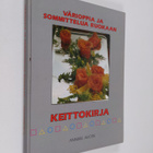 Annikki Avotie : Värioppia ja sommittelua ruokaan : keitt... - pikkukuva 1
