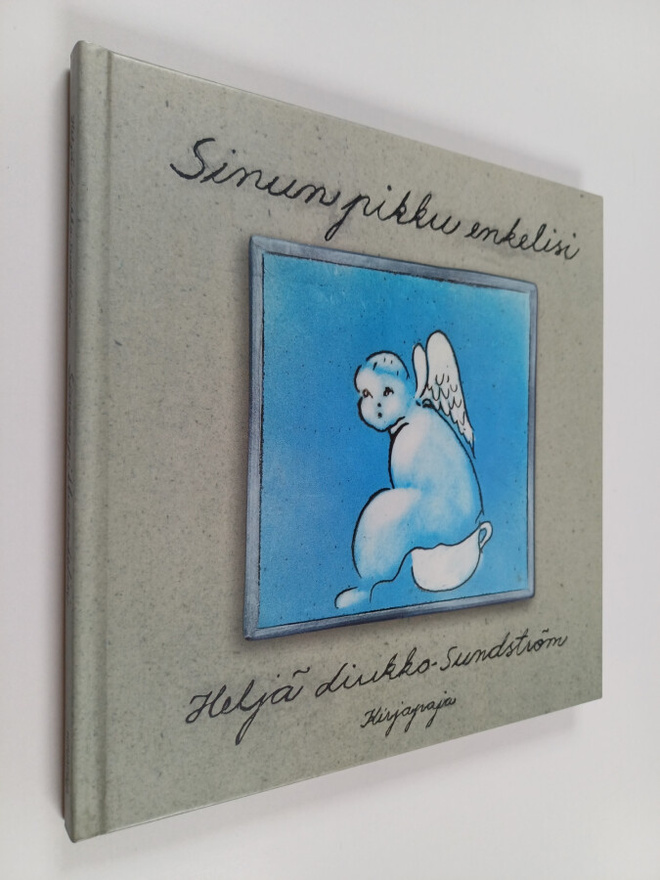 Heljä Liukko-Sundström : Sinun pikku enkelisi