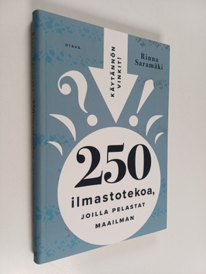 Rinna Saramäki : 250 ilmastotekoa, joilla pelastat maailman