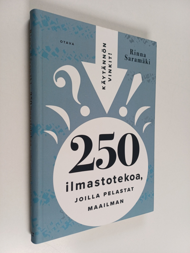 Rinna Saramäki : 250 ilmastotekoa, joilla pelastat maailman