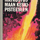 Jules Verne: Matkustus maan keskipisteeseen (sid.2p.1967) - pikkukuva 1