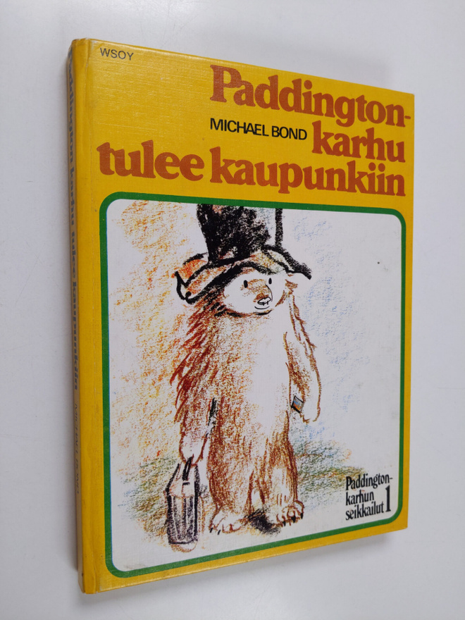 Michael Bond : Paddington-karhu tulee kaupunkiin
