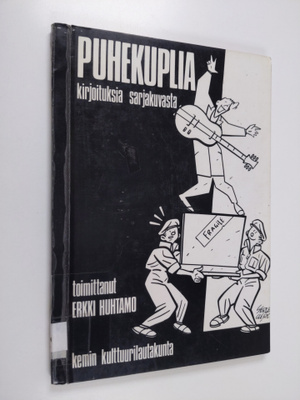 Erkki (toim.) Huhtamo : Puhekuplia : kirjoituksia sarjaku...