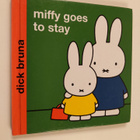 Dick Bruna : Miffy Goes to Stay - pikkukuva 1