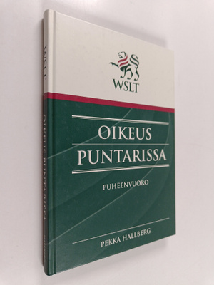 Pekka Hallberg : Oikeus puntarissa : puheenvuoro
