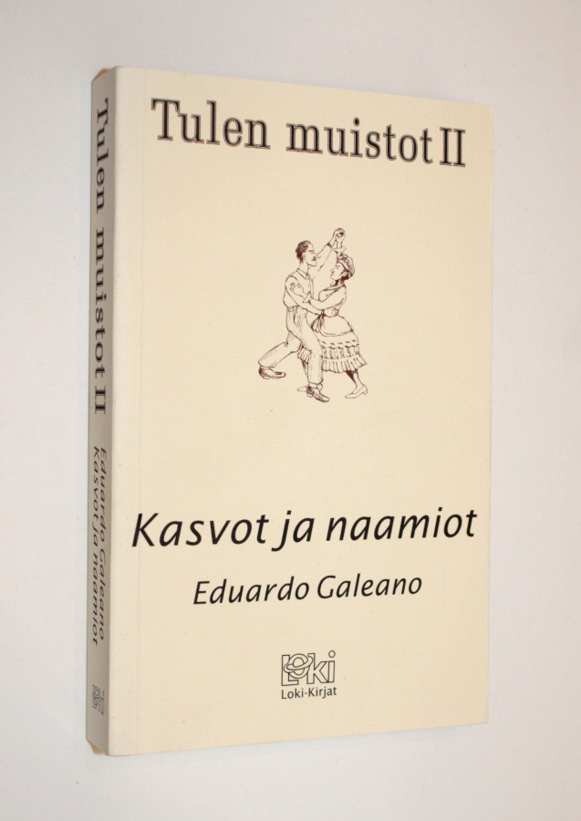 Eduardo Galeano: Tulen muistot II