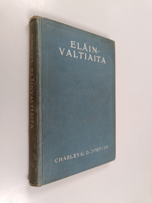Charles G. D. Roberts : Eläinvaltiaita