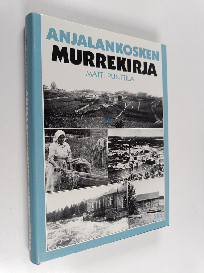 Matti Punttila : Anjalankosken murrekirja