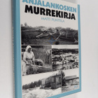 Matti Punttila : Anjalankosken murrekirja - pikkukuva 1