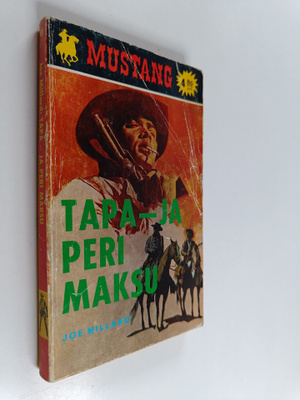 Joe Millard : Tapa - ja peri maksu