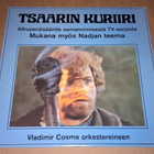TSAARIN KURIIRI VLADIMIR COSMA ORKESTEREINEEN LP - pikkukuva 1
